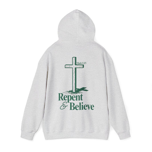 Repent & Believe Hoodie — Mark 1:15
