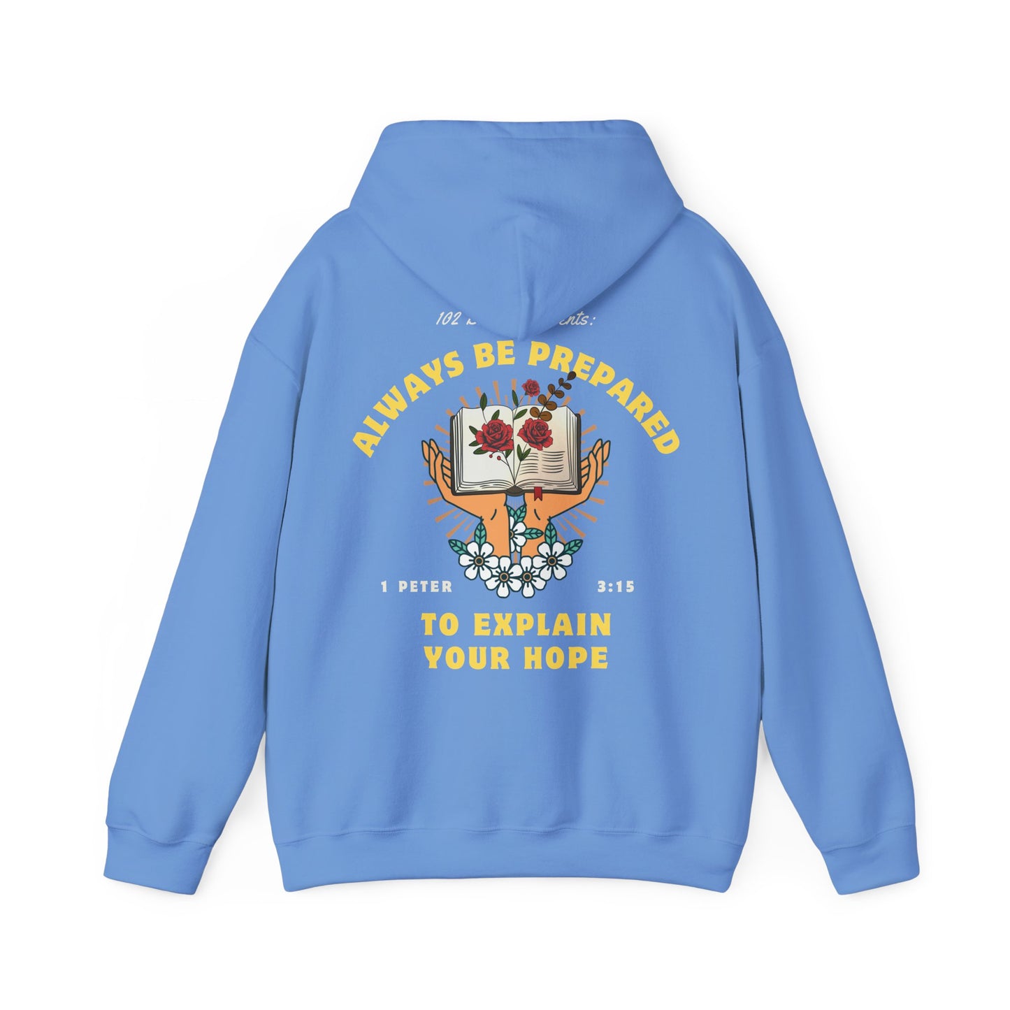 Always Be Prepared Hoodie — 1 Peter 3:15