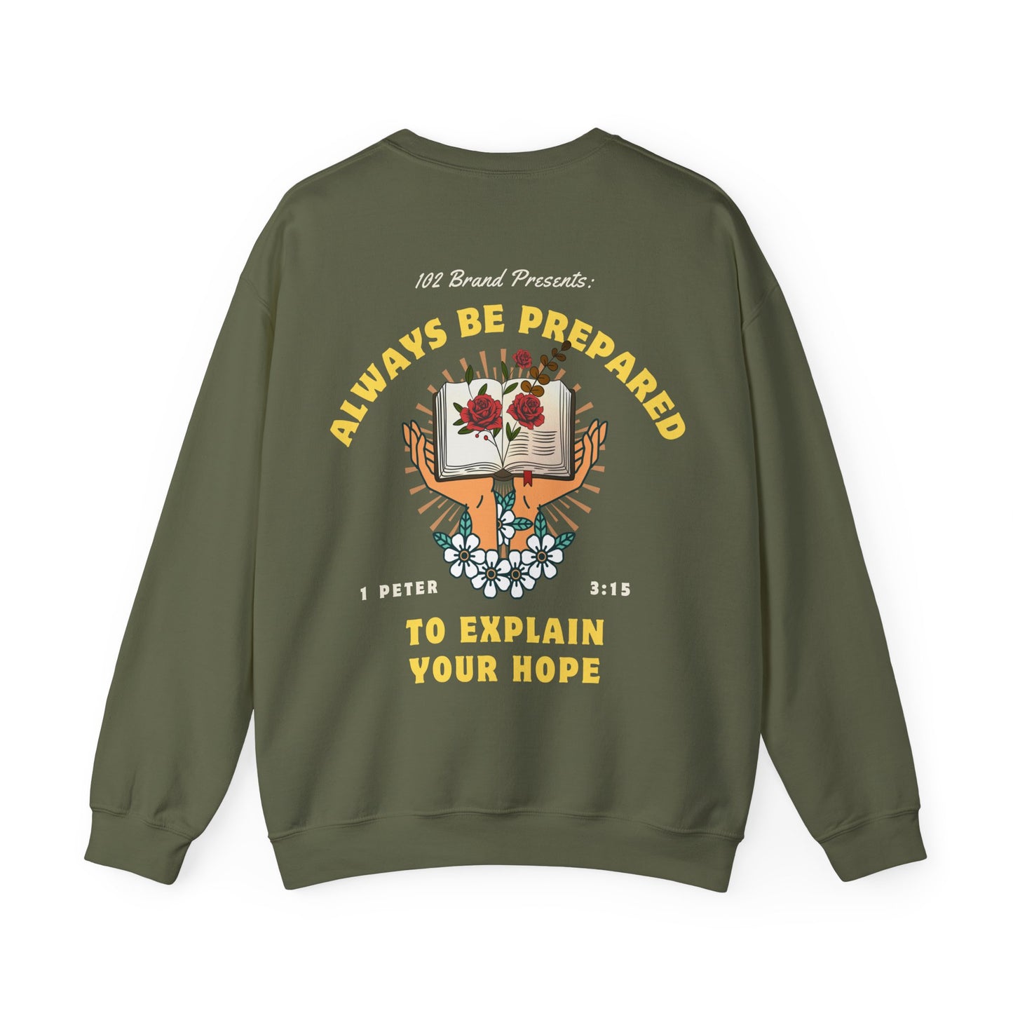Always Be Prepared Crewneck -- 1 Peter 3:15