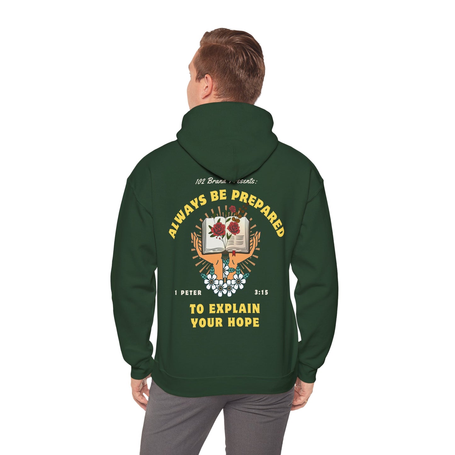 Always Be Prepared Hoodie — 1 Peter 3:15