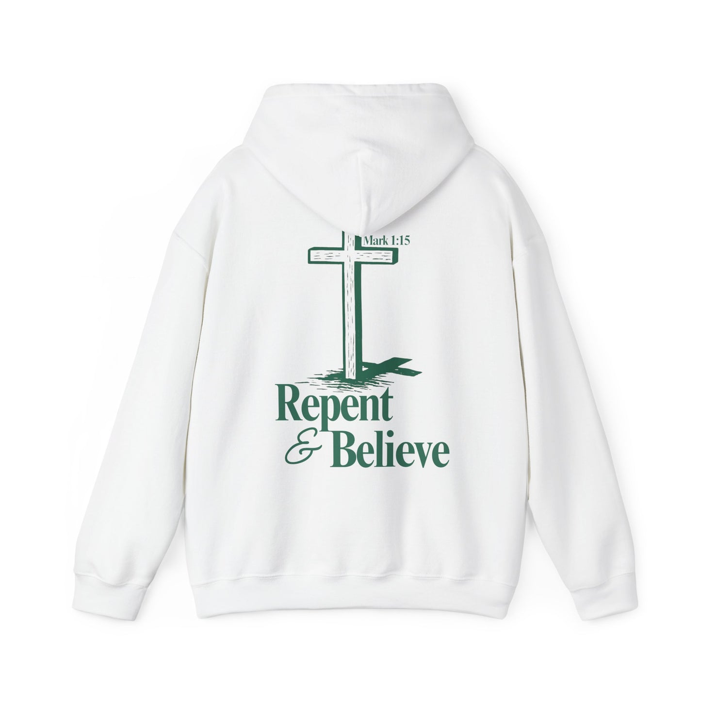 Repent & Believe Hoodie — Mark 1:15