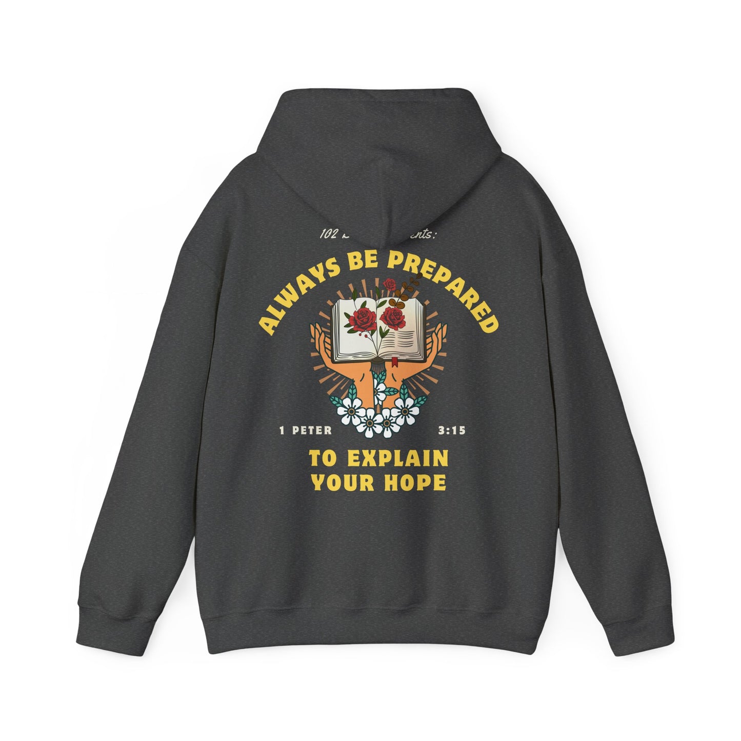 Always Be Prepared Hoodie — 1 Peter 3:15