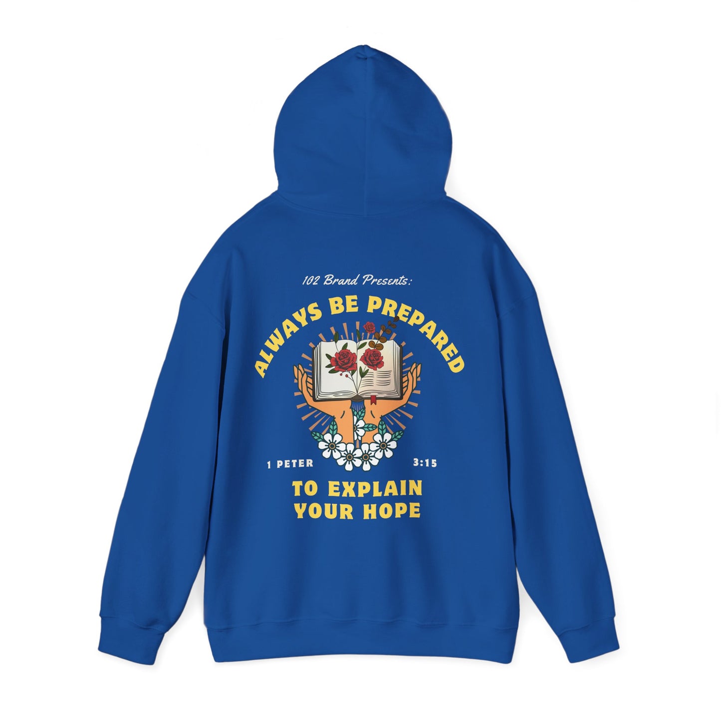Always Be Prepared Hoodie — 1 Peter 3:15