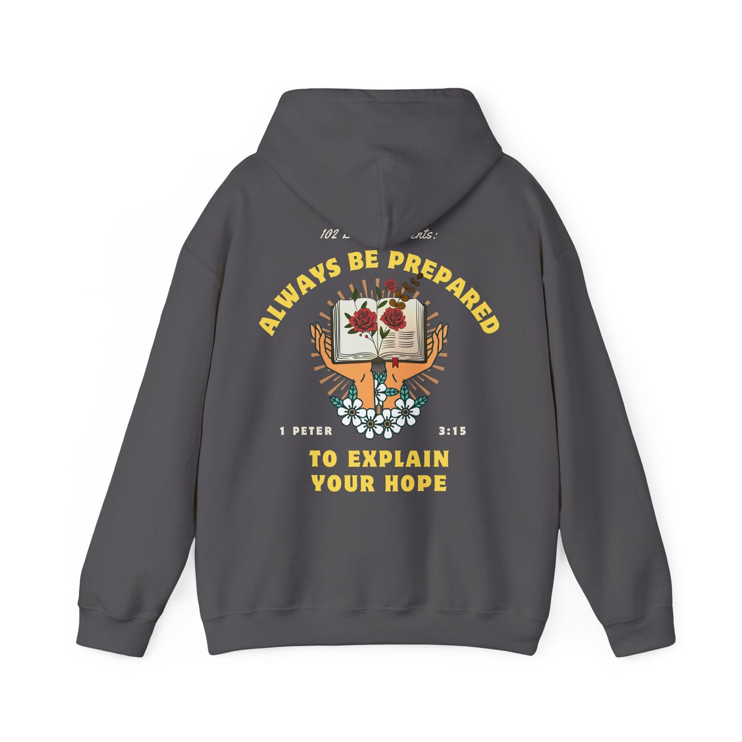 Always Be Prepared Hoodie — 1 Peter 3:15
