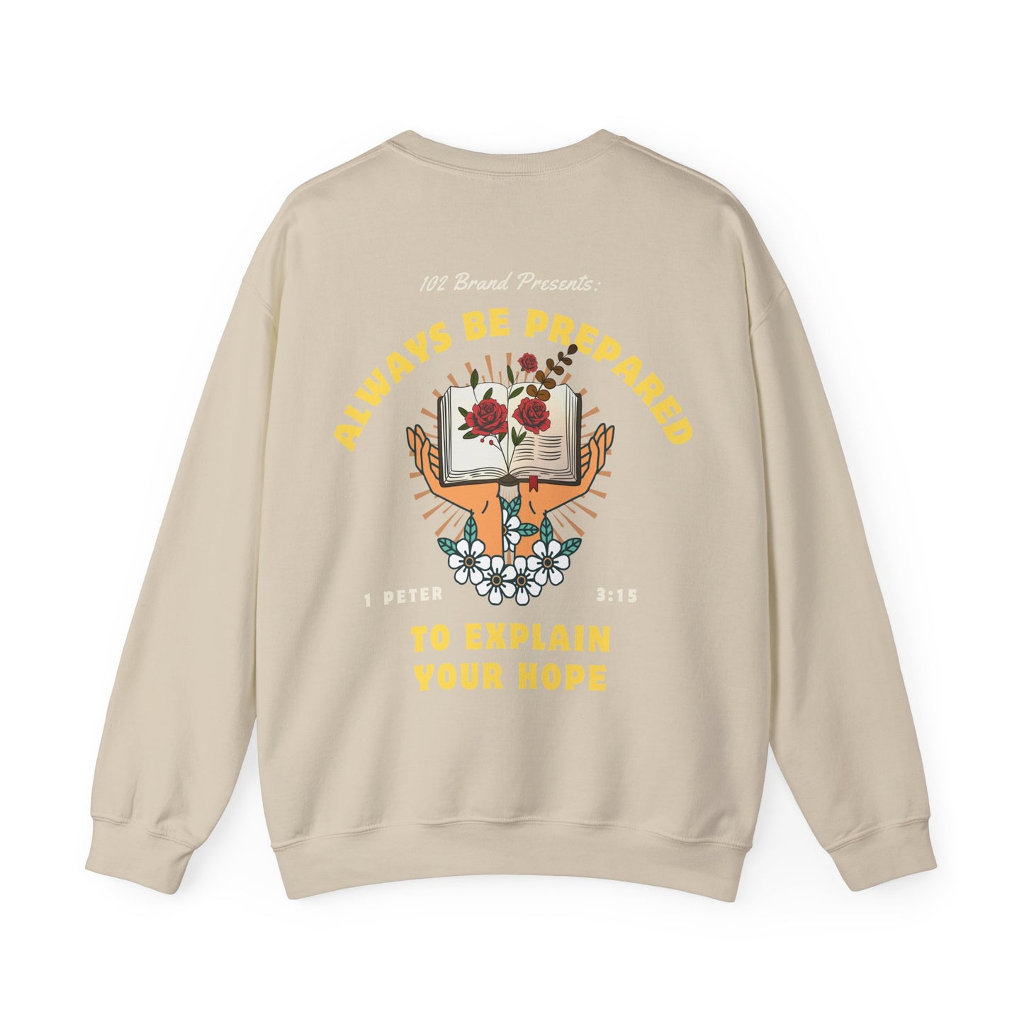Always Be Prepared Crewneck -- 1 Peter 3:15