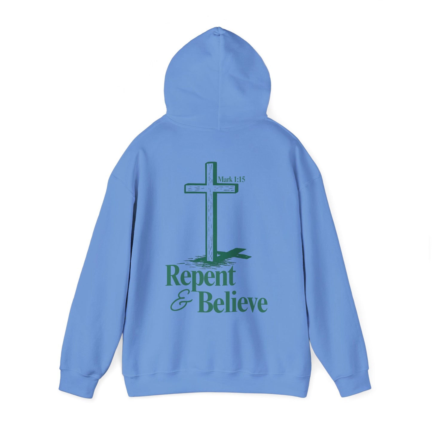 Repent & Believe Hoodie — Mark 1:15