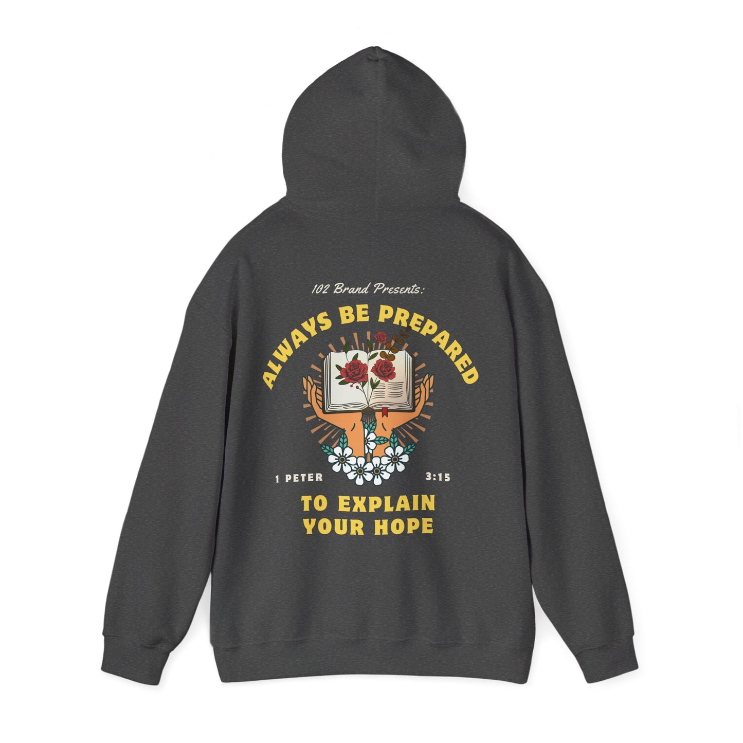Always Be Prepared Hoodie — 1 Peter 3:15