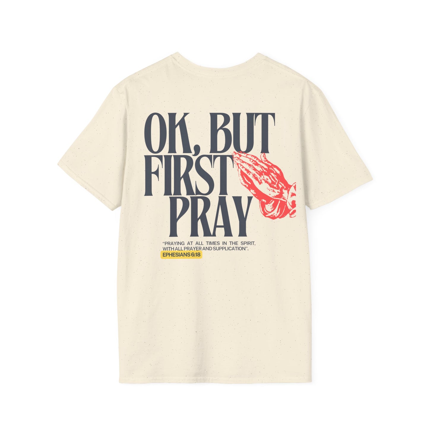 Ok, But First Pray — Ephesians 6:18