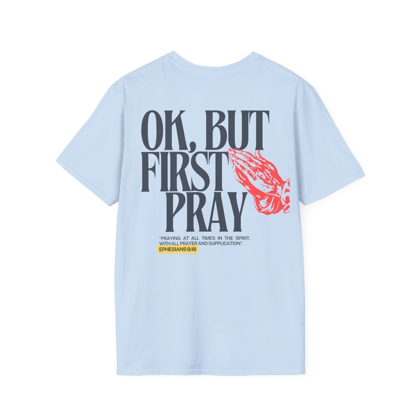 Ok, But First Pray — Ephesians 6:18