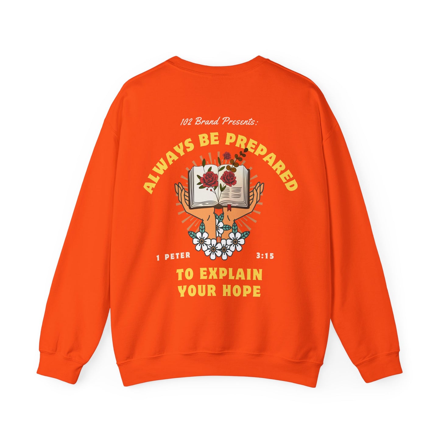 Always Be Prepared Crewneck -- 1 Peter 3:15