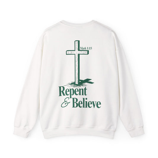 Repent & Believe Christian Crewneck — Mark 1:15