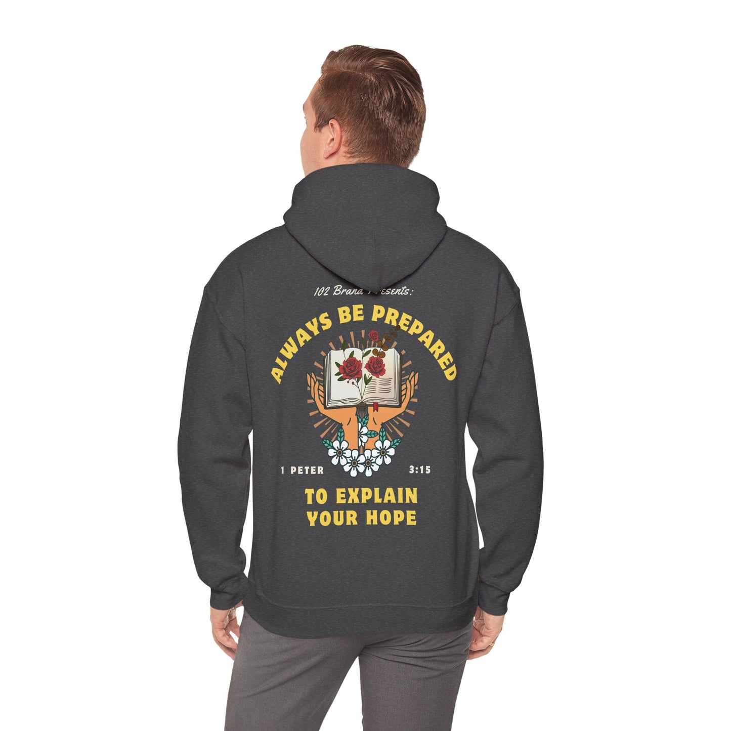 Always Be Prepared Hoodie — 1 Peter 3:15