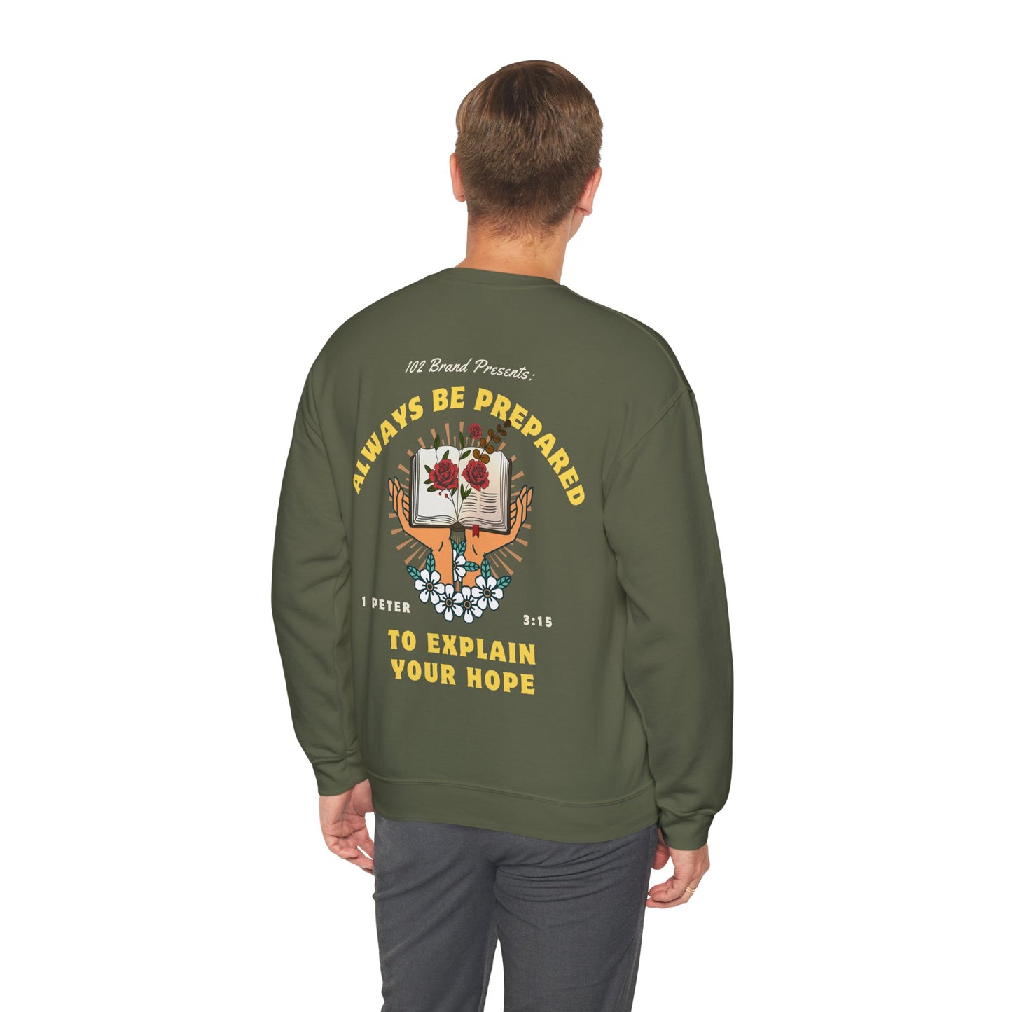 Always Be Prepared Crewneck -- 1 Peter 3:15