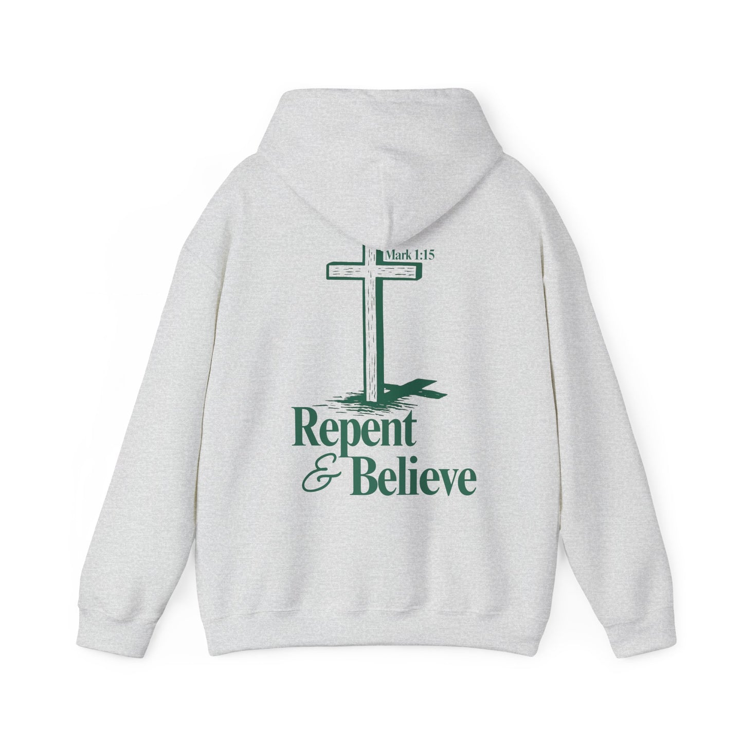 Repent & Believe Hoodie — Mark 1:15