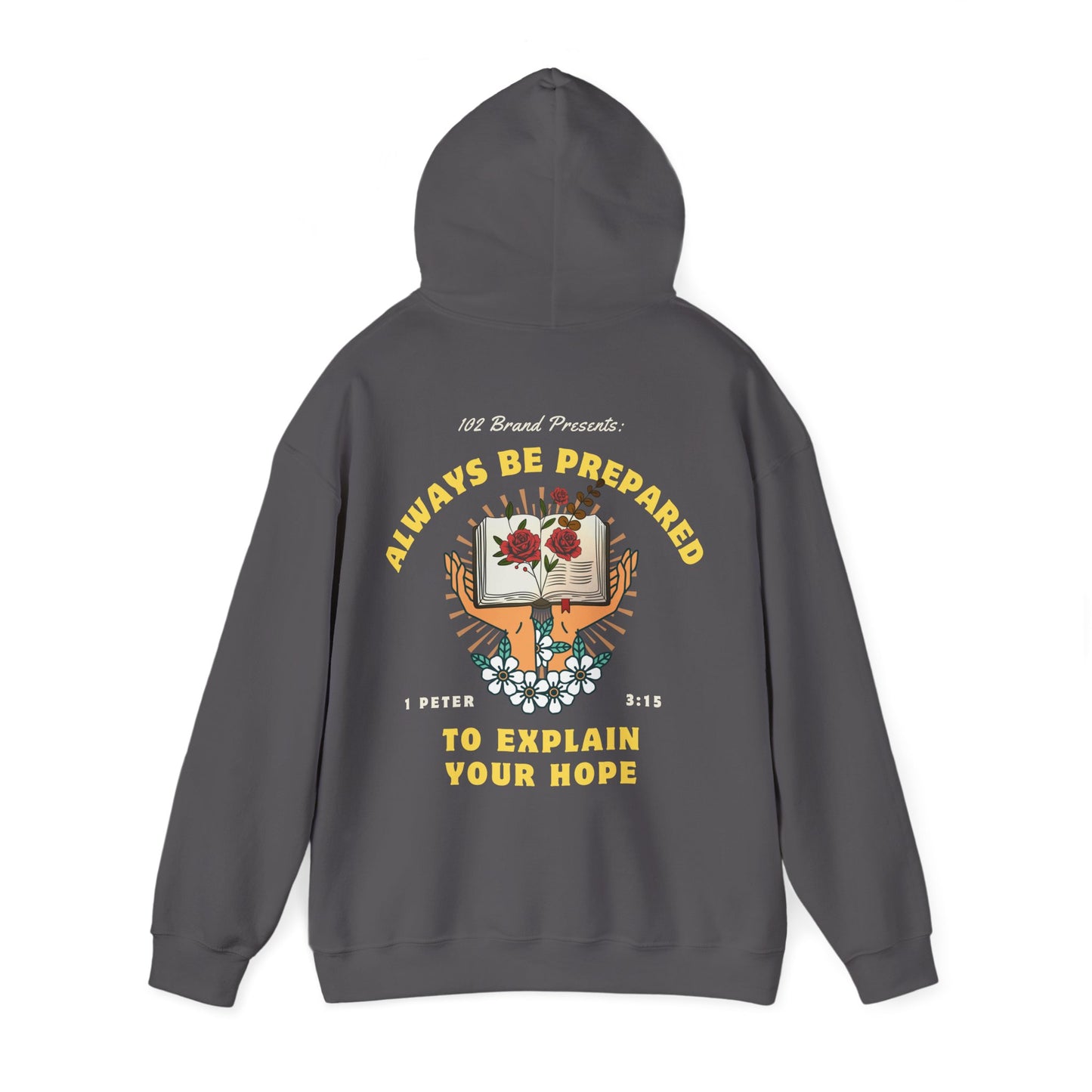 Always Be Prepared Hoodie — 1 Peter 3:15