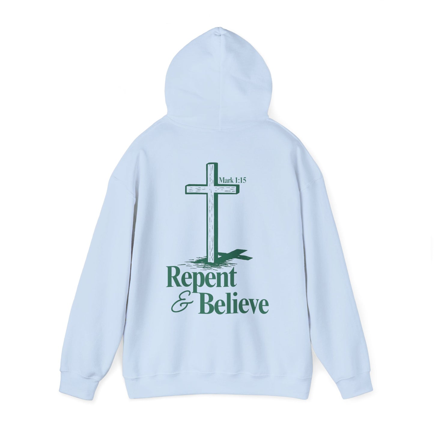 Repent & Believe Hoodie — Mark 1:15