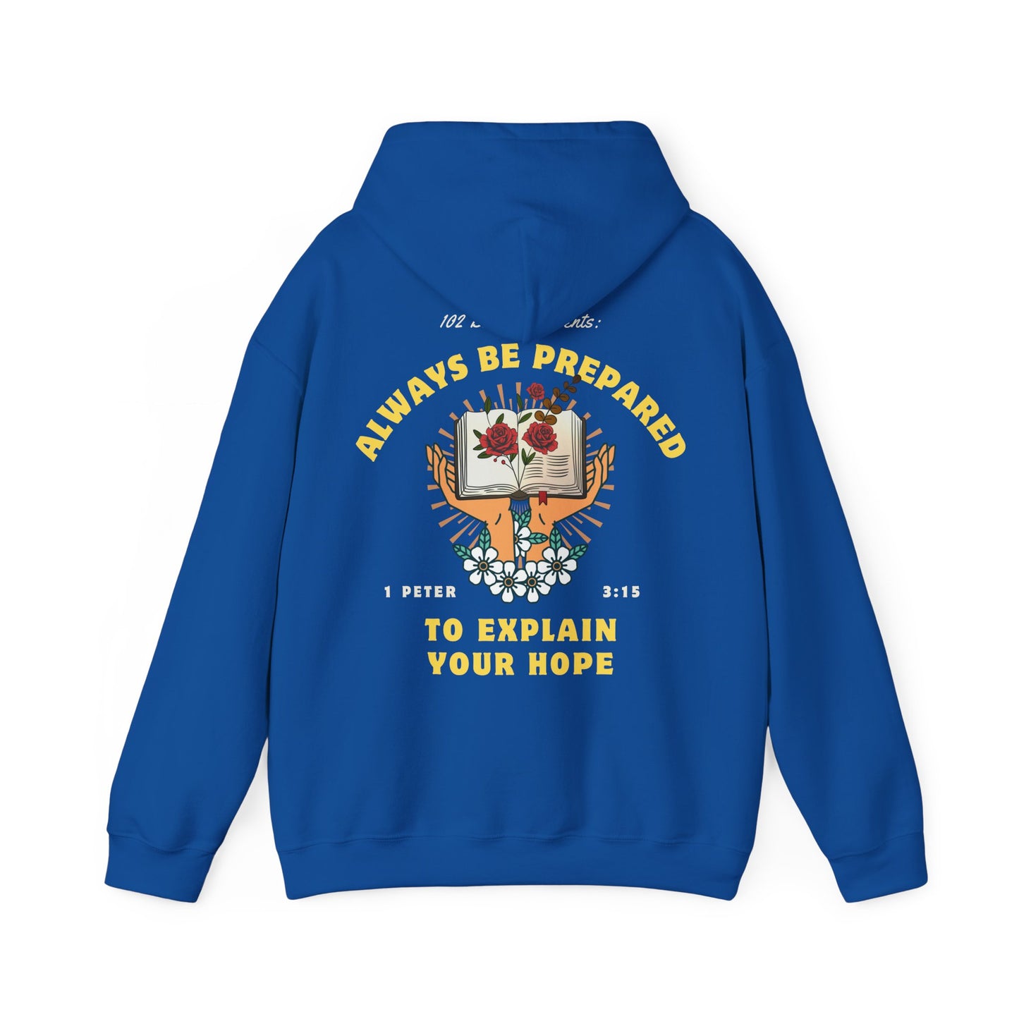 Always Be Prepared Hoodie — 1 Peter 3:15