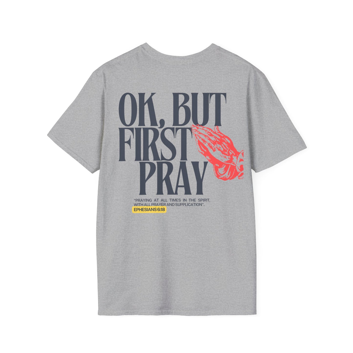 Ok, But First Pray — Ephesians 6:18