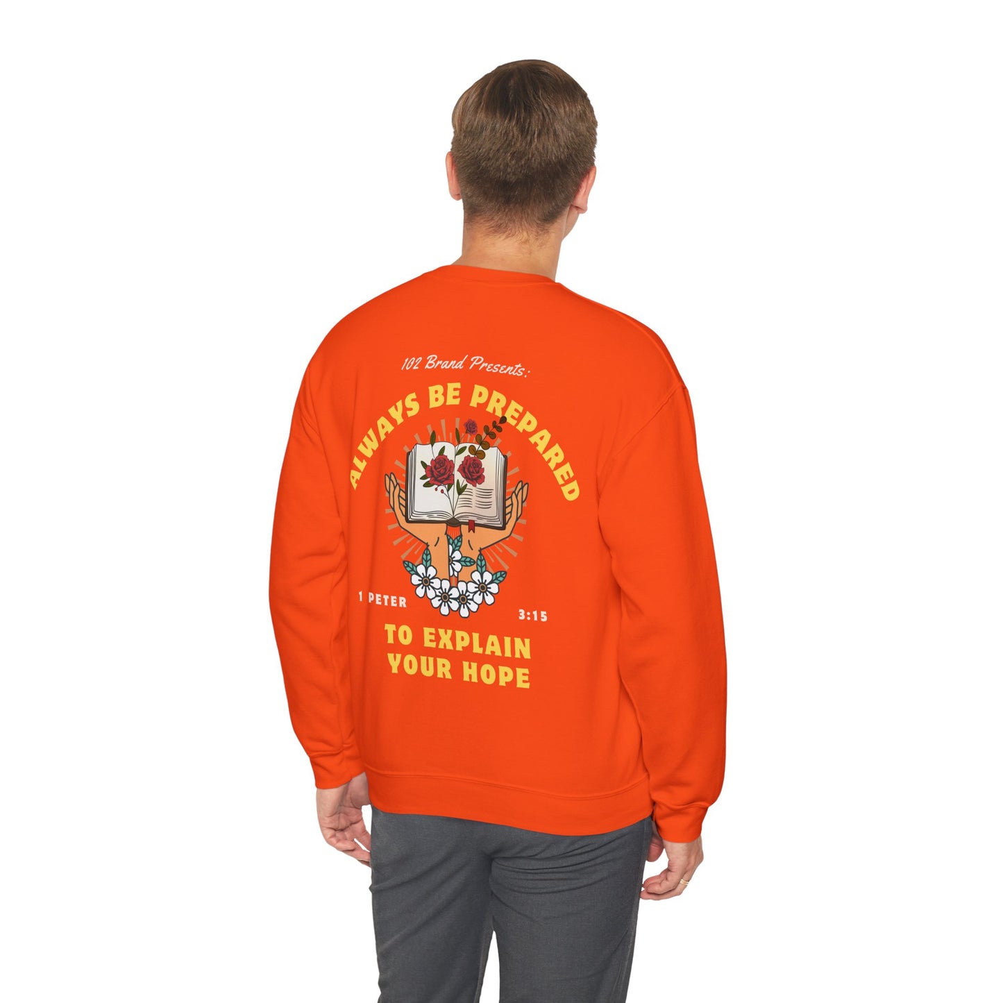 Always Be Prepared Crewneck -- 1 Peter 3:15