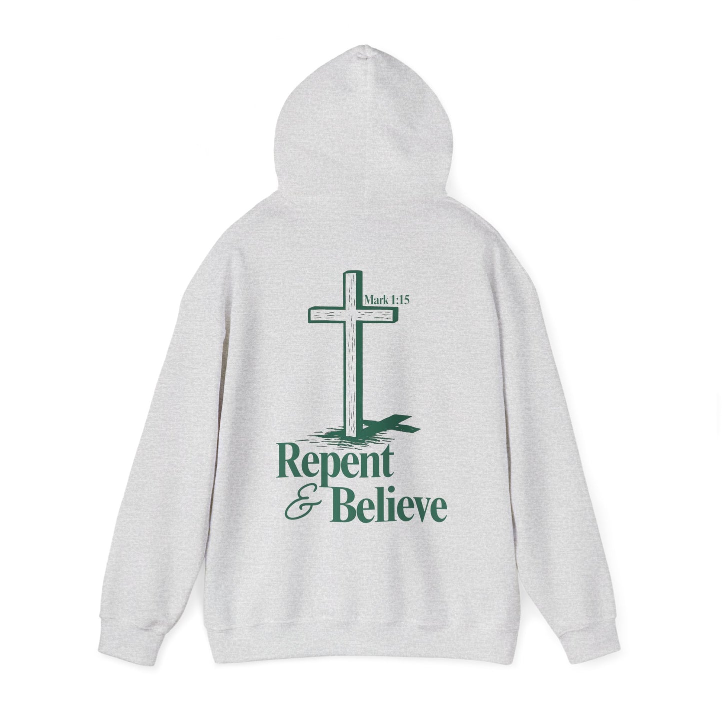 Repent & Believe Hoodie — Mark 1:15